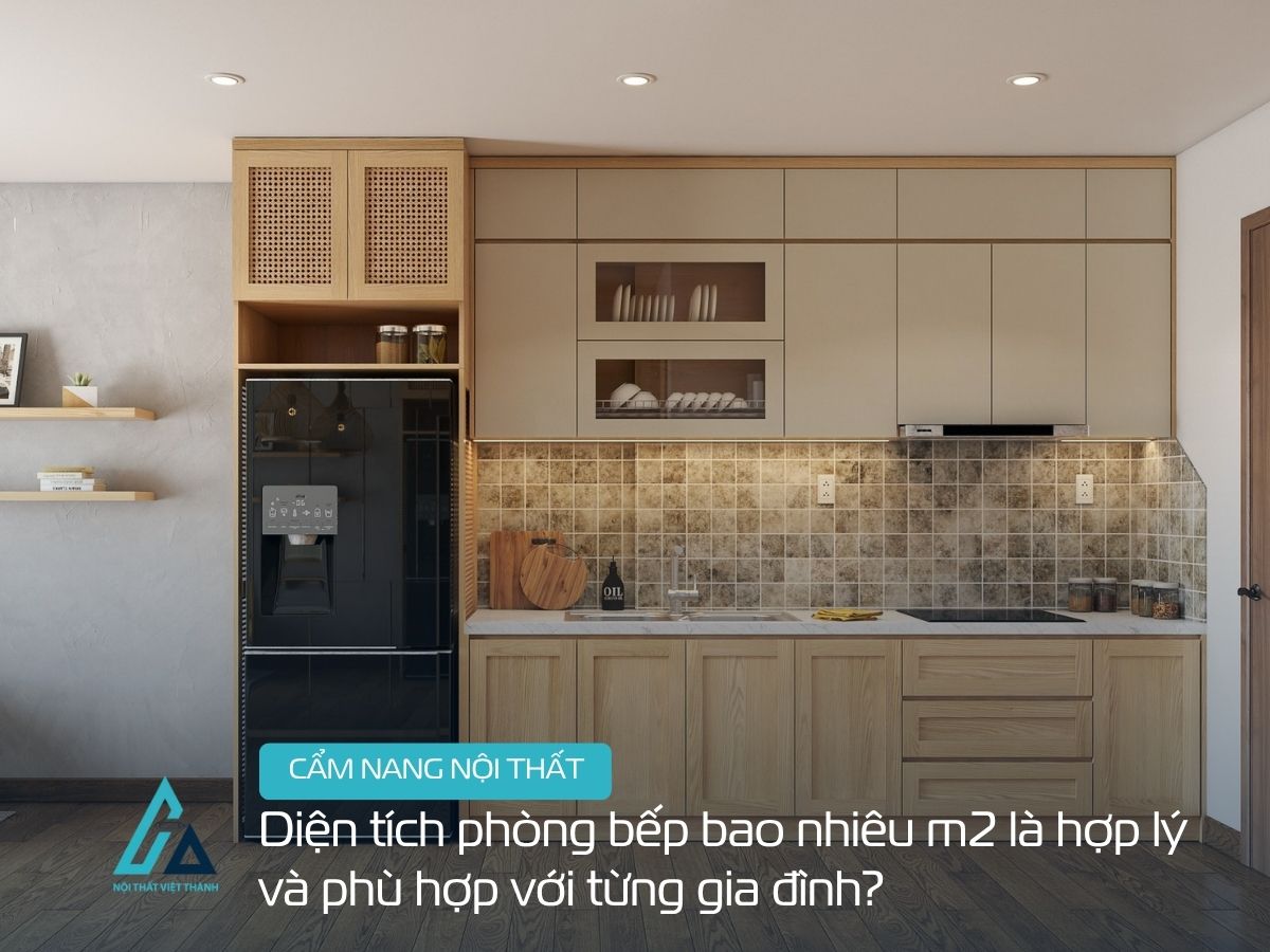 Diện tích phòng bếp bao nhiêu m2 là hợp lý và phù hợp với từng gia đình?