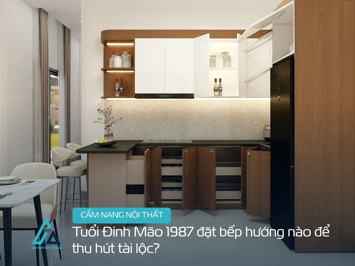 Tuổi Đinh Mão 1987 đặt bếp hướng nào để thu hút tài lộc?