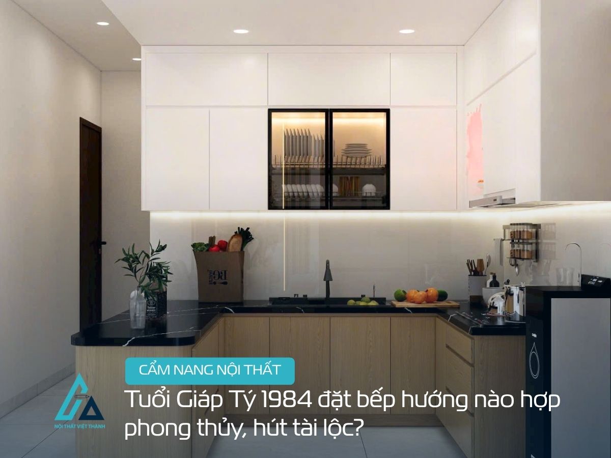 Tuổi Giáp Tý 1984 đặt bếp hướng nào hợp phong thủy, hút tài lộc?